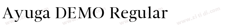 Ayuga DEMO Regular字体转换 Ayuga DEMO Regular字体转换